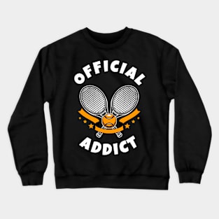 Offical Tennis Addict Crewneck Sweatshirt